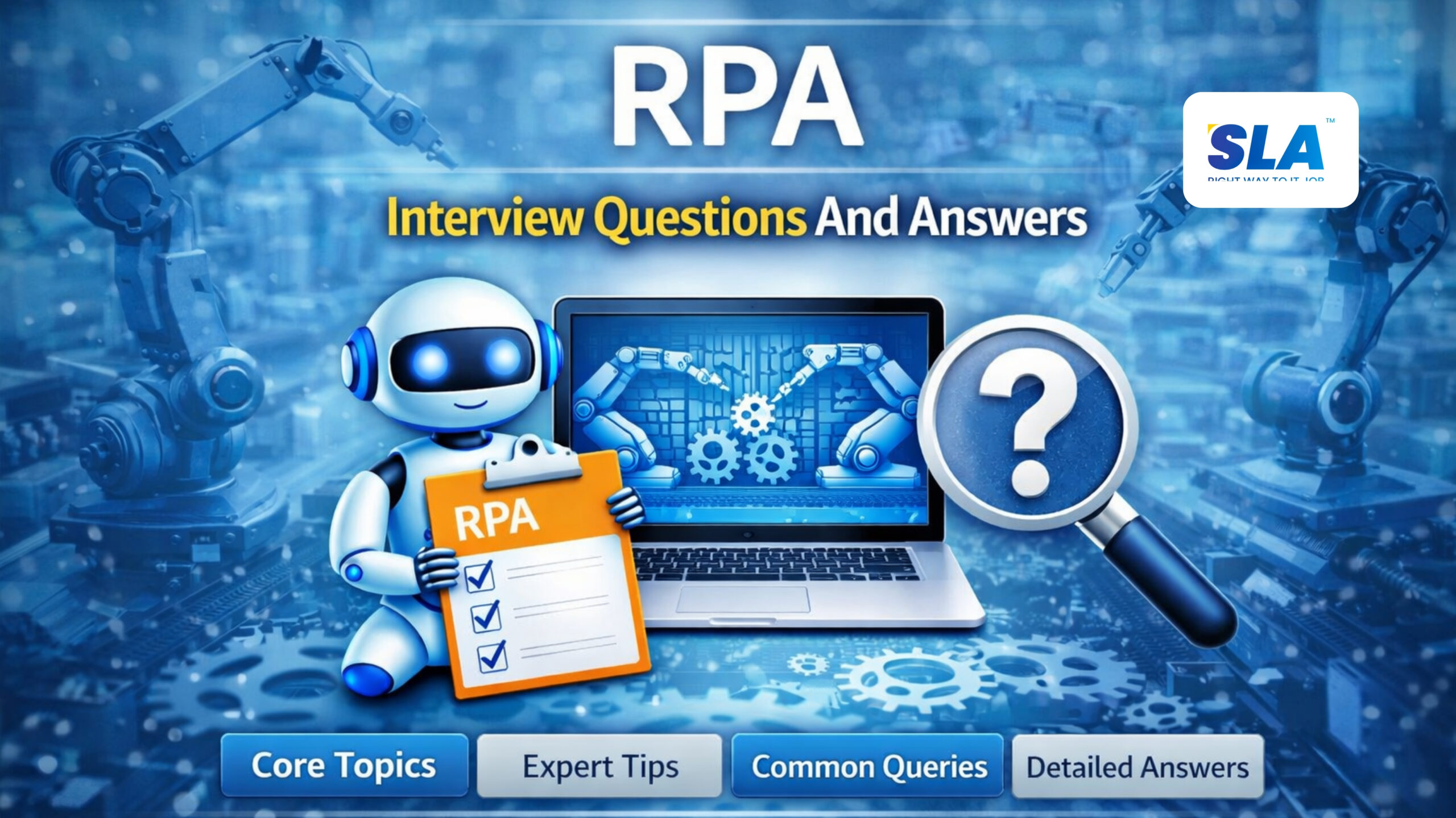 Rpa Interview Questions And Answers for Freshers and Experienced - Softlogic Systems