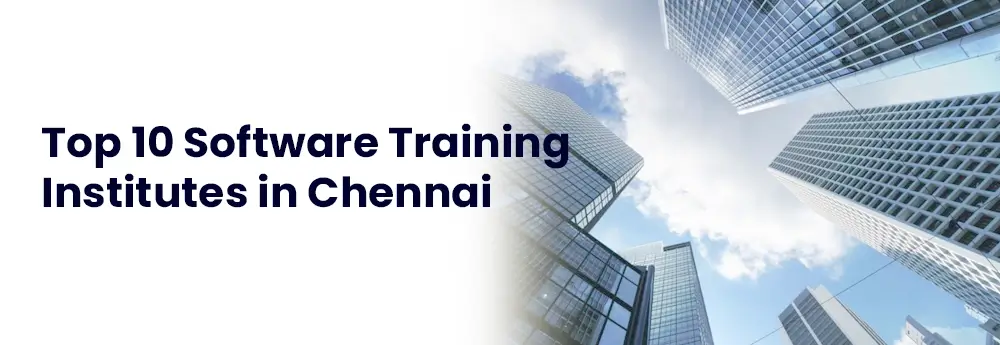 Top 10 Software Training Institute Chennai