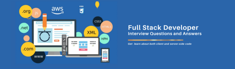 Full Stack Developer Interview Questions and Answers