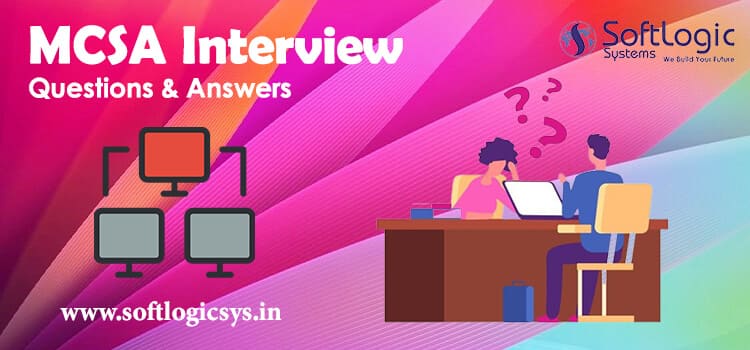 mcsa interview questions answers