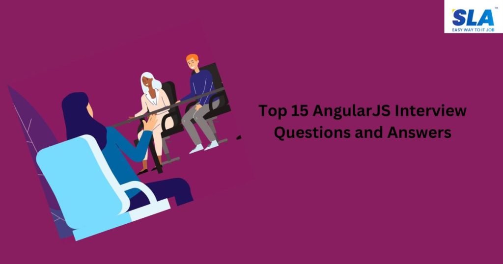 Explore Frequently Asked AngularJS Interview Questions And Answers