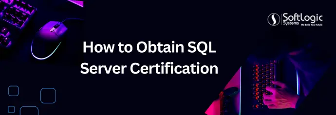 How to Obtain SQL Server Certification