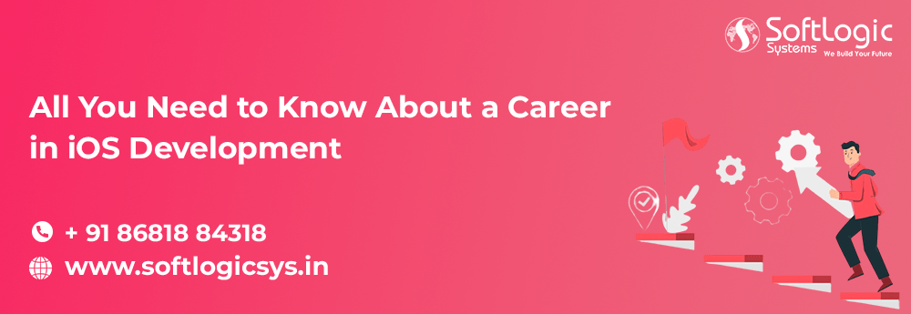 All You Need to Know About a Career in iOS Development