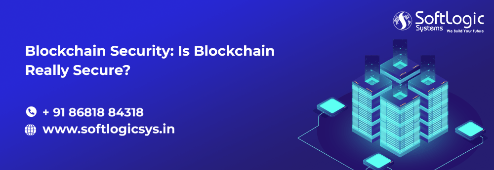 Blockchain Security is Blockchain Really Secure