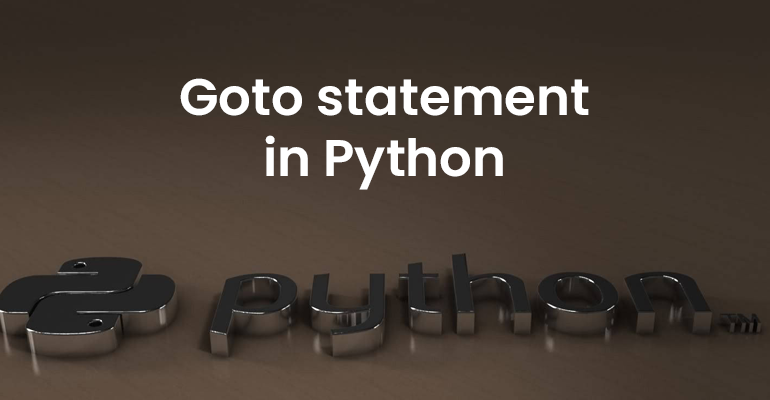 Exploring the Goto Statement in Python: A Dive into Python's Goto ...