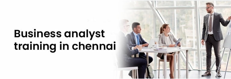Business Analyst Training In Chennai