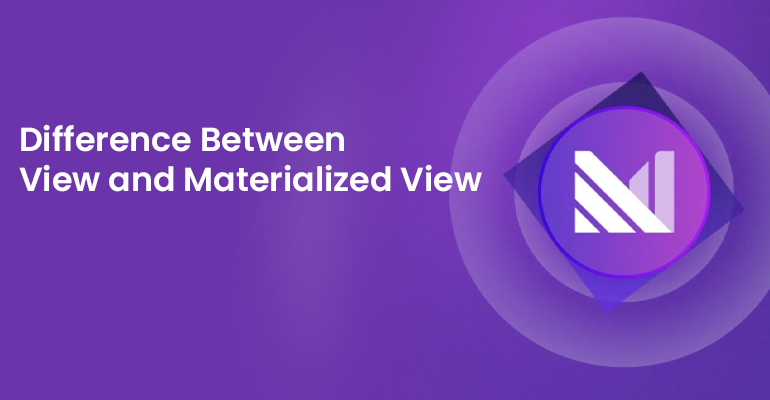Difference Between View And Materialized View: Understanding Database ...