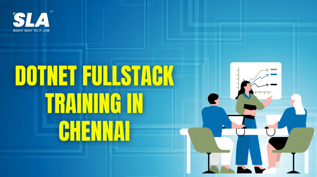 Dotnet Fullstack Course In Chennai With 100% Job – Enroll Now