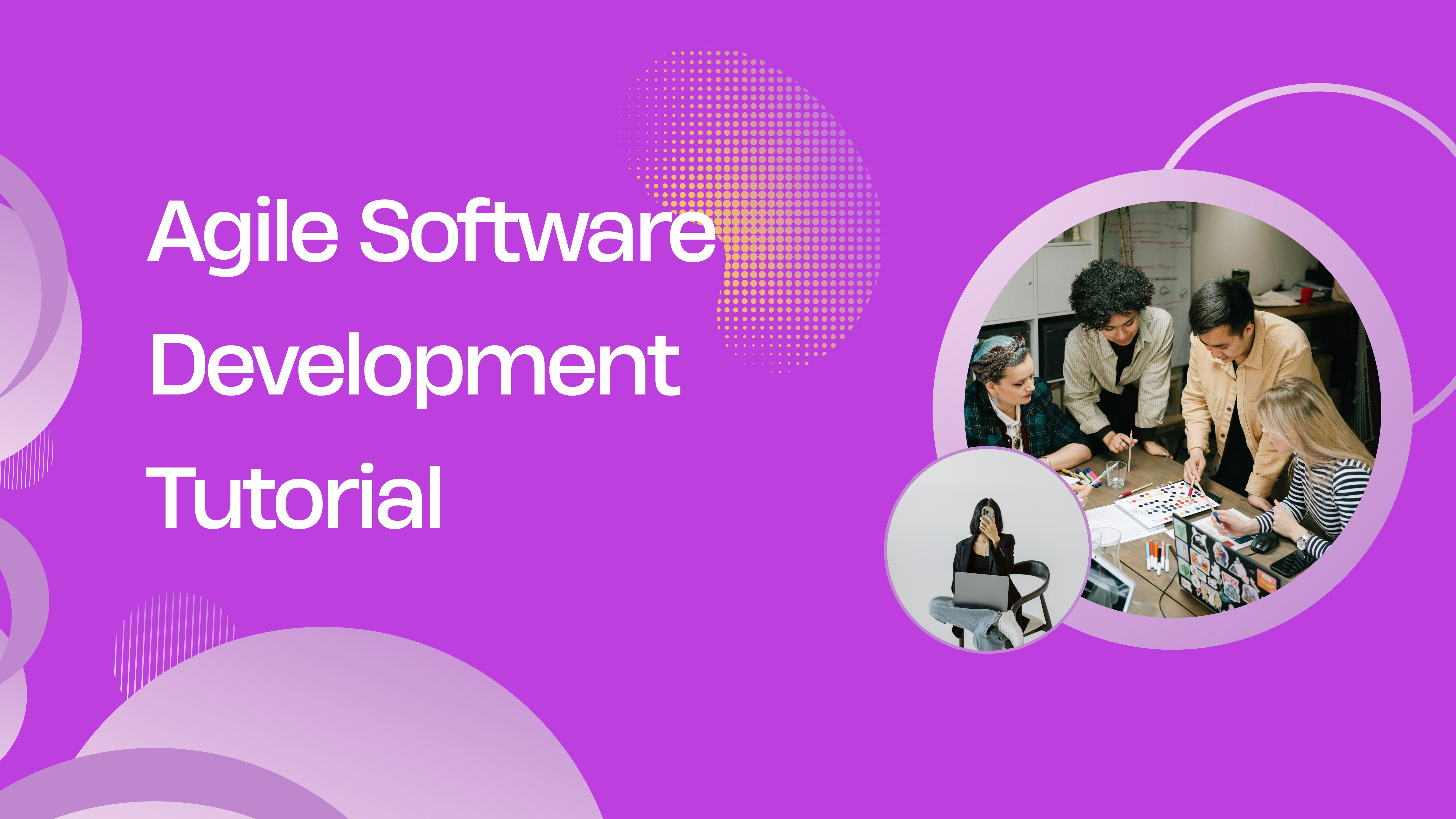 Complete Agile Tutorial For Freshers And Professionals