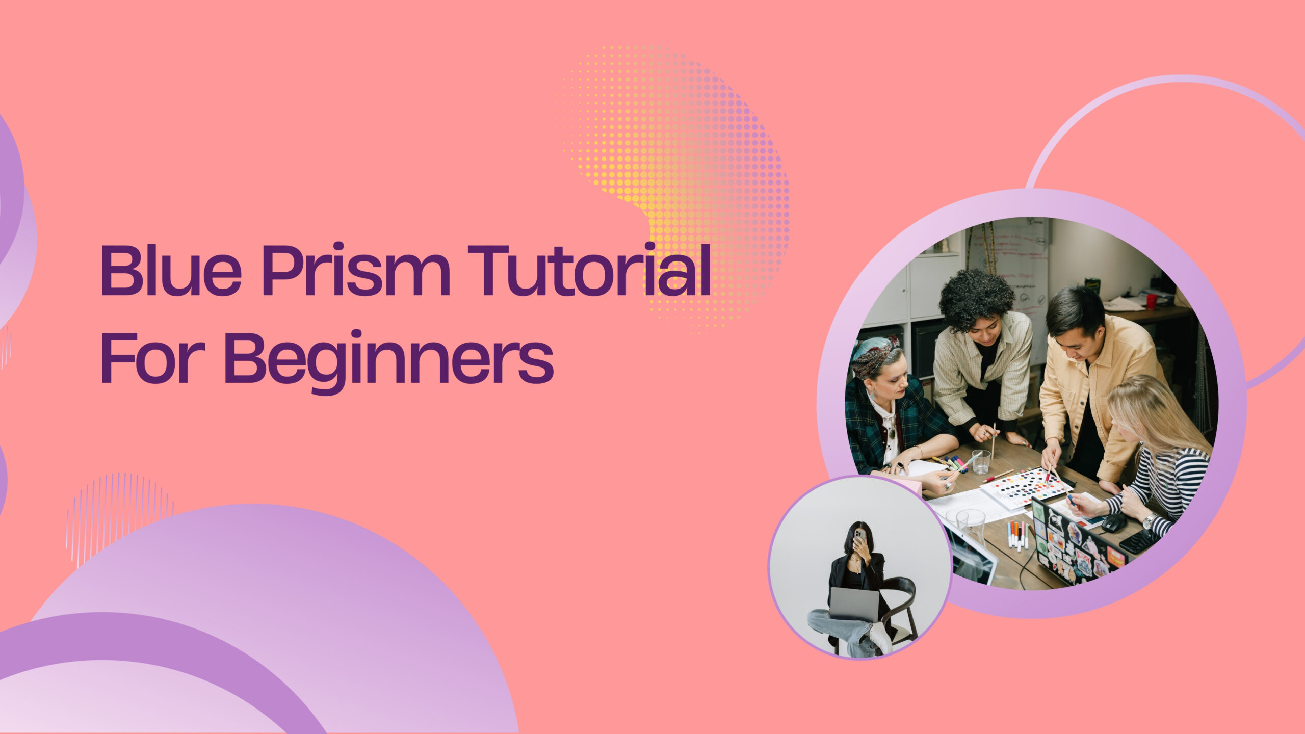 Blue Prism Tutorial For Beginners - Softlogic Systems