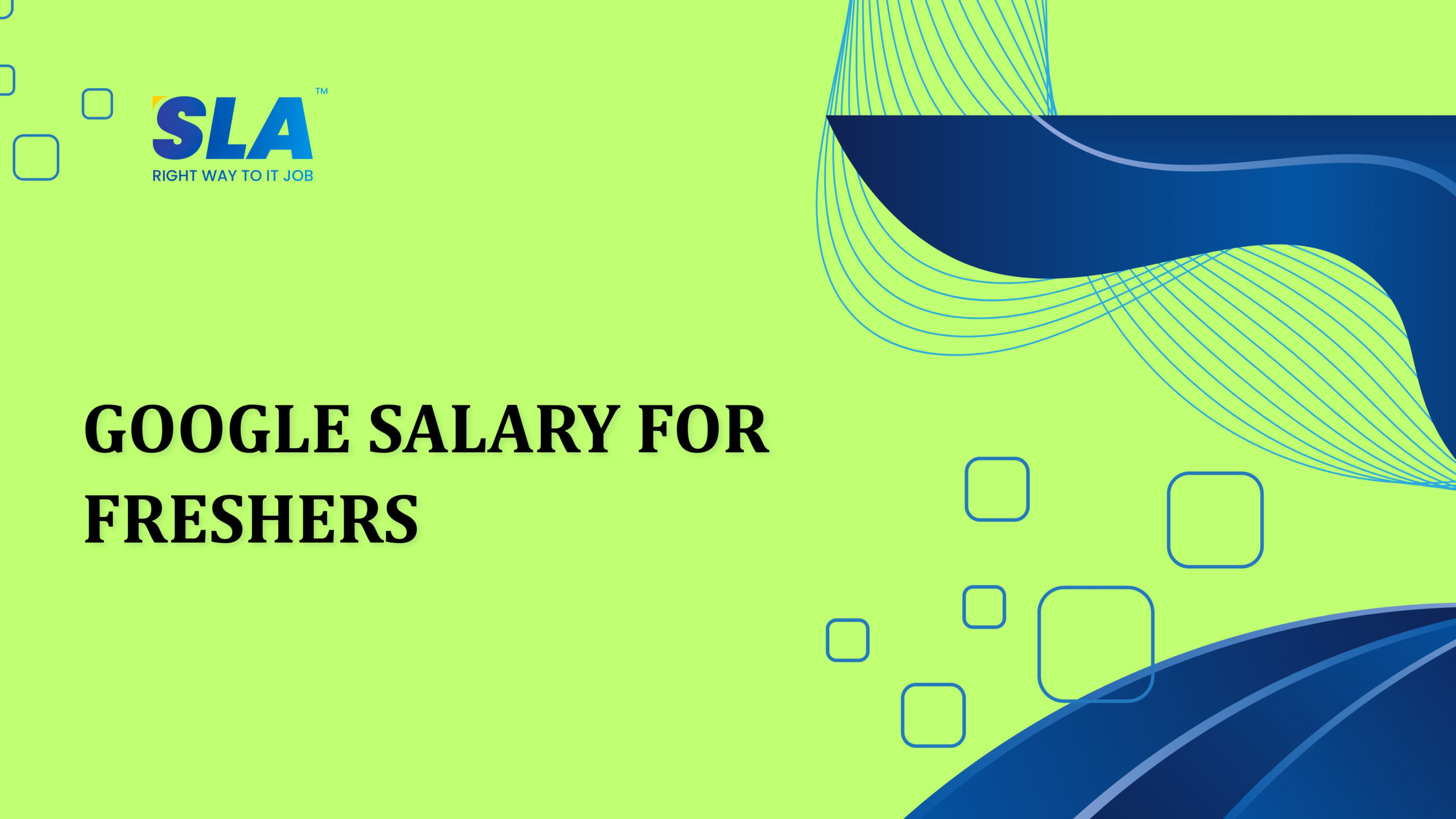Google Salary For Freshers- Softlogic Systems