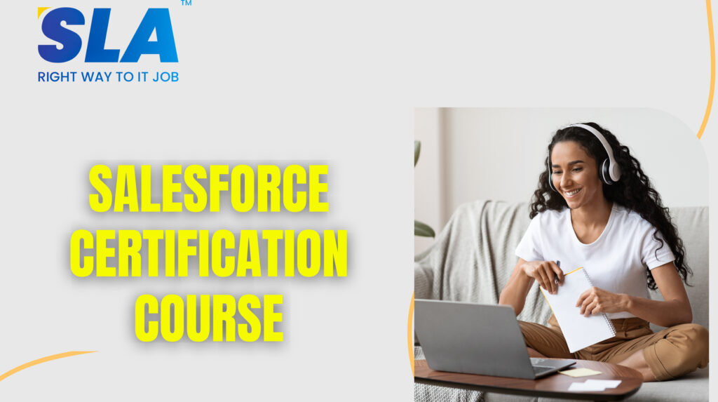 Beginner-Friendly Salesforce Certification Course With 100% Job