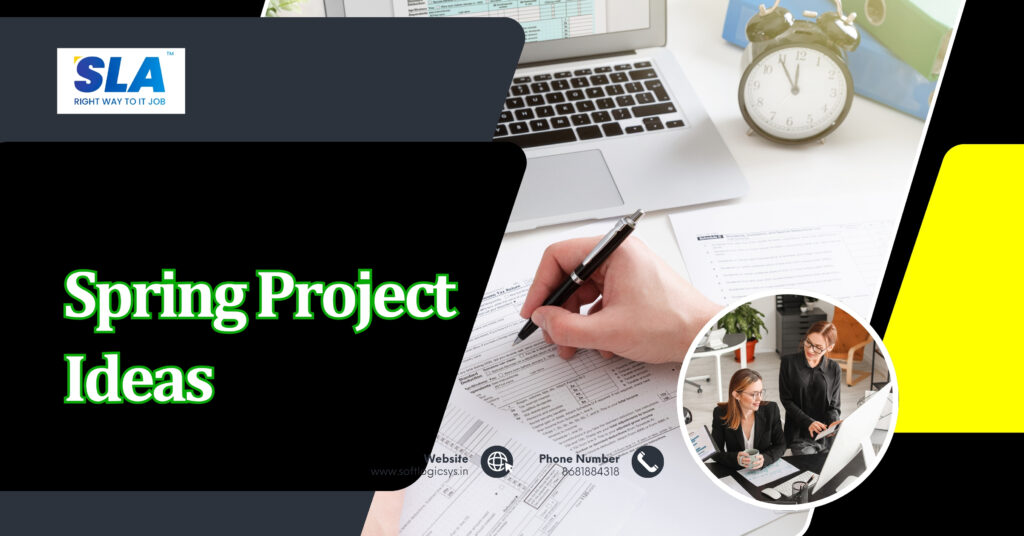 Top 10+ Spring Project Ideas For All Levels - Explore Now.