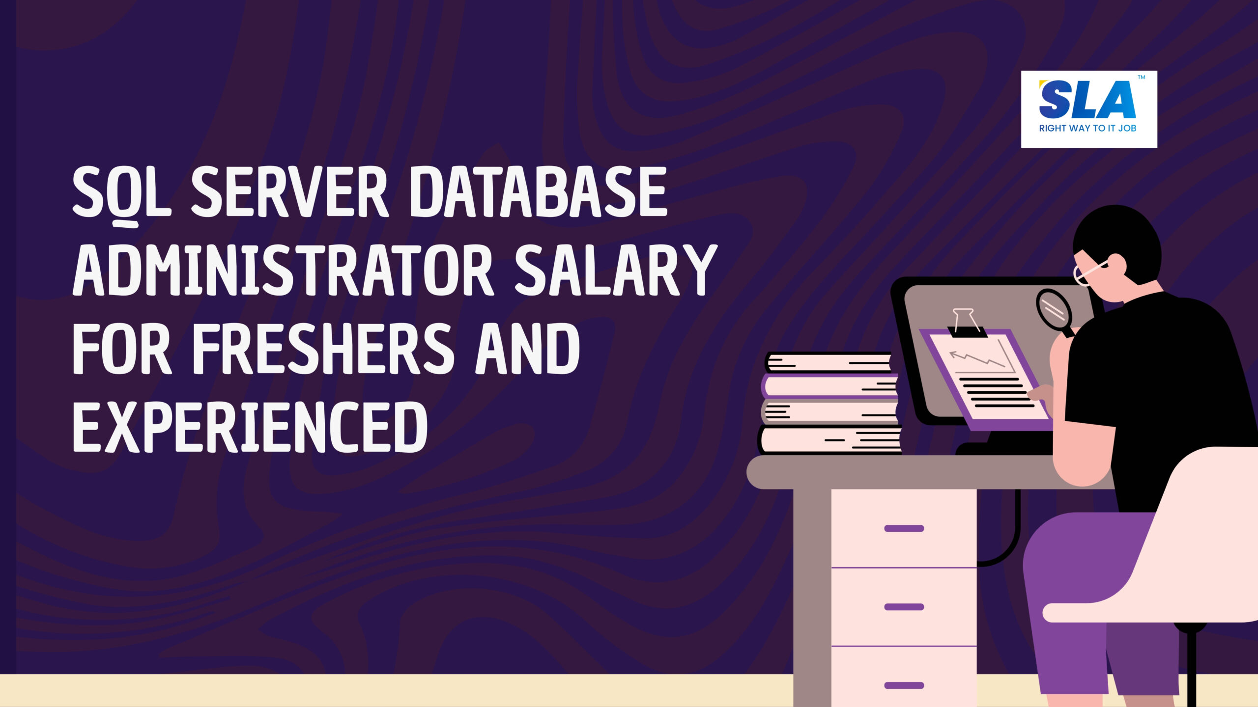 Sql Server Database Administrator Salary For Freshers And Experienced- Softlogic Systems