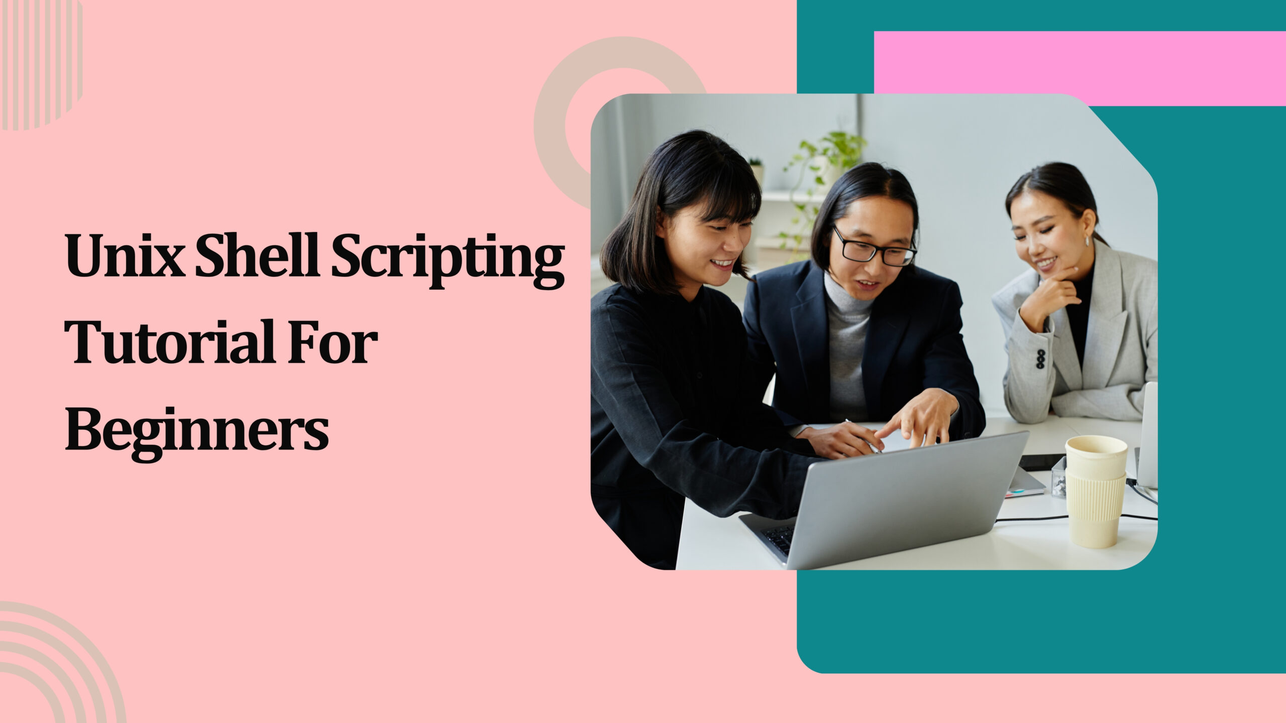 Unix Shell Scripting Tutorial For Beginners - Softlogic Systems